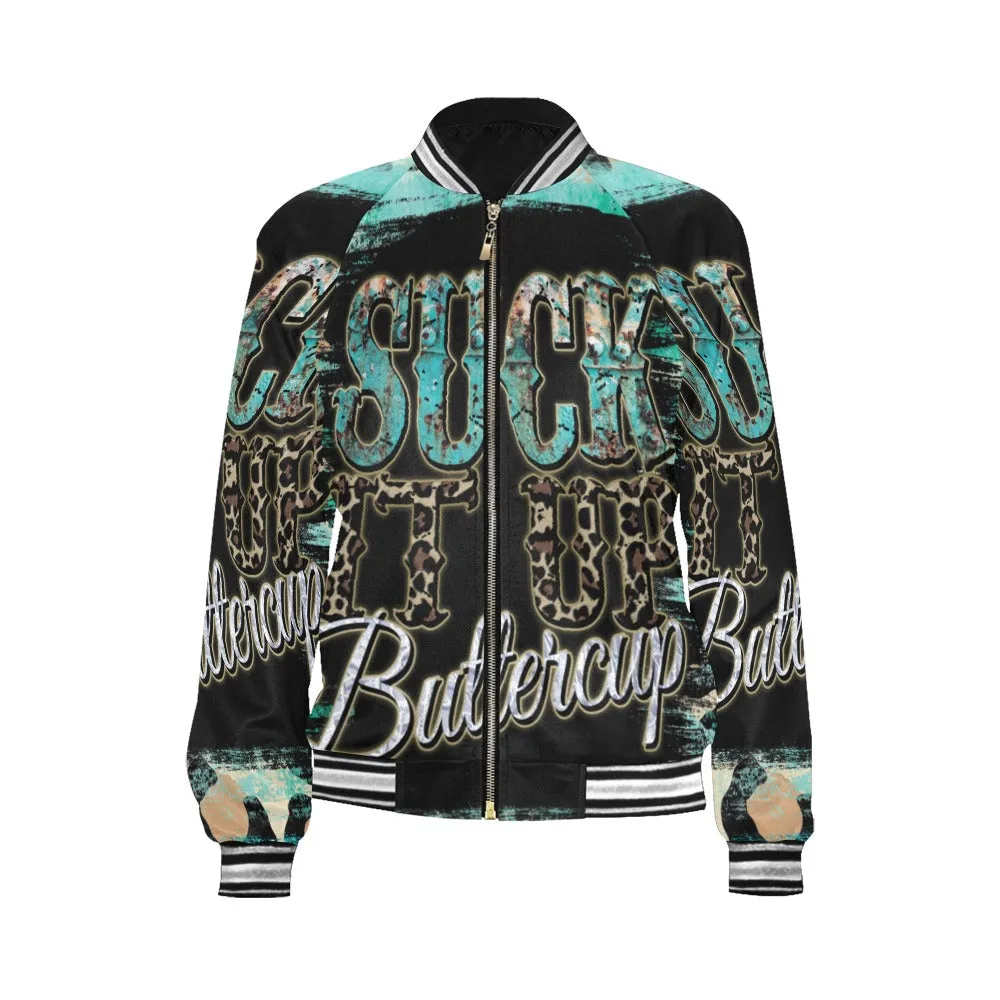 Suck it up Buttercup awd40 Bomber Jacket for Women