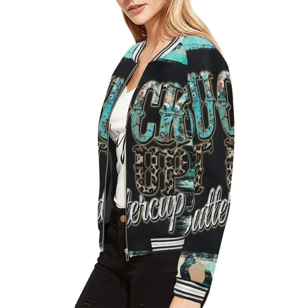 Suck it up Buttercup awd40 Bomber Jacket for Women