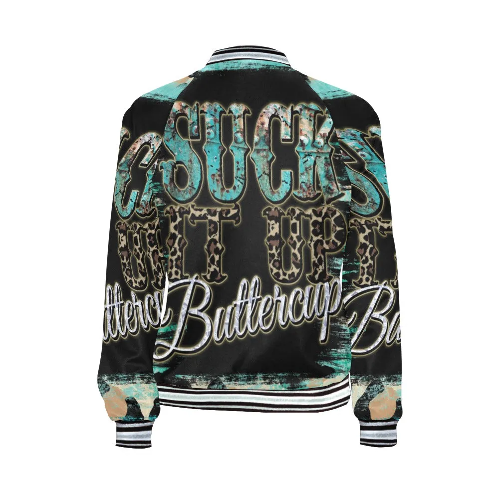 Suck it up Buttercup awd40 Bomber Jacket for Women